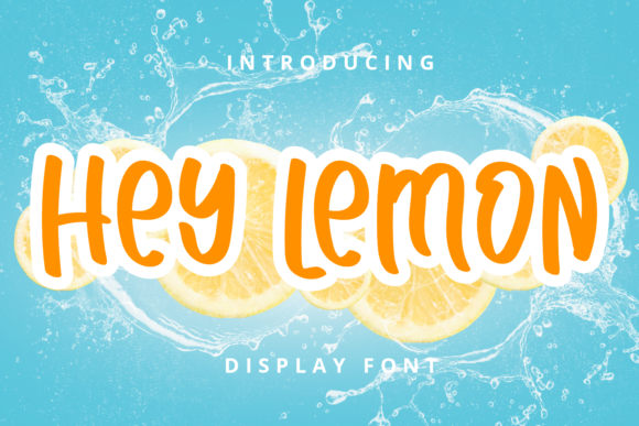 Hey Lemon: A Friendly Display Font for Digital Brands