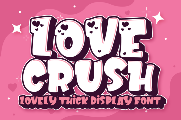 Love Crush: A Display Font That Feels Like a Warm Invitation