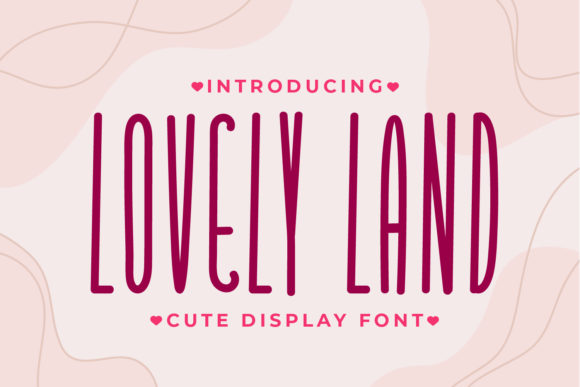 Lovely Land: A Display Font for Editorial Charm